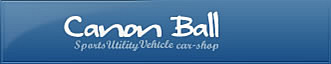 Canon Ball -Sports Utility Vehcle car-shop